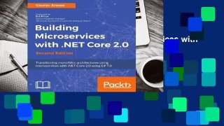 Popular to Favorit  Building Microservices with .NET Core 2.0 - Second Edition by Gaurav Aroraa