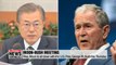 Pres. Moon to sit down with fmr. U.S. Pres. George W. Bush this Thursday