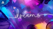 Dreams Early Access - Trailer de lancement