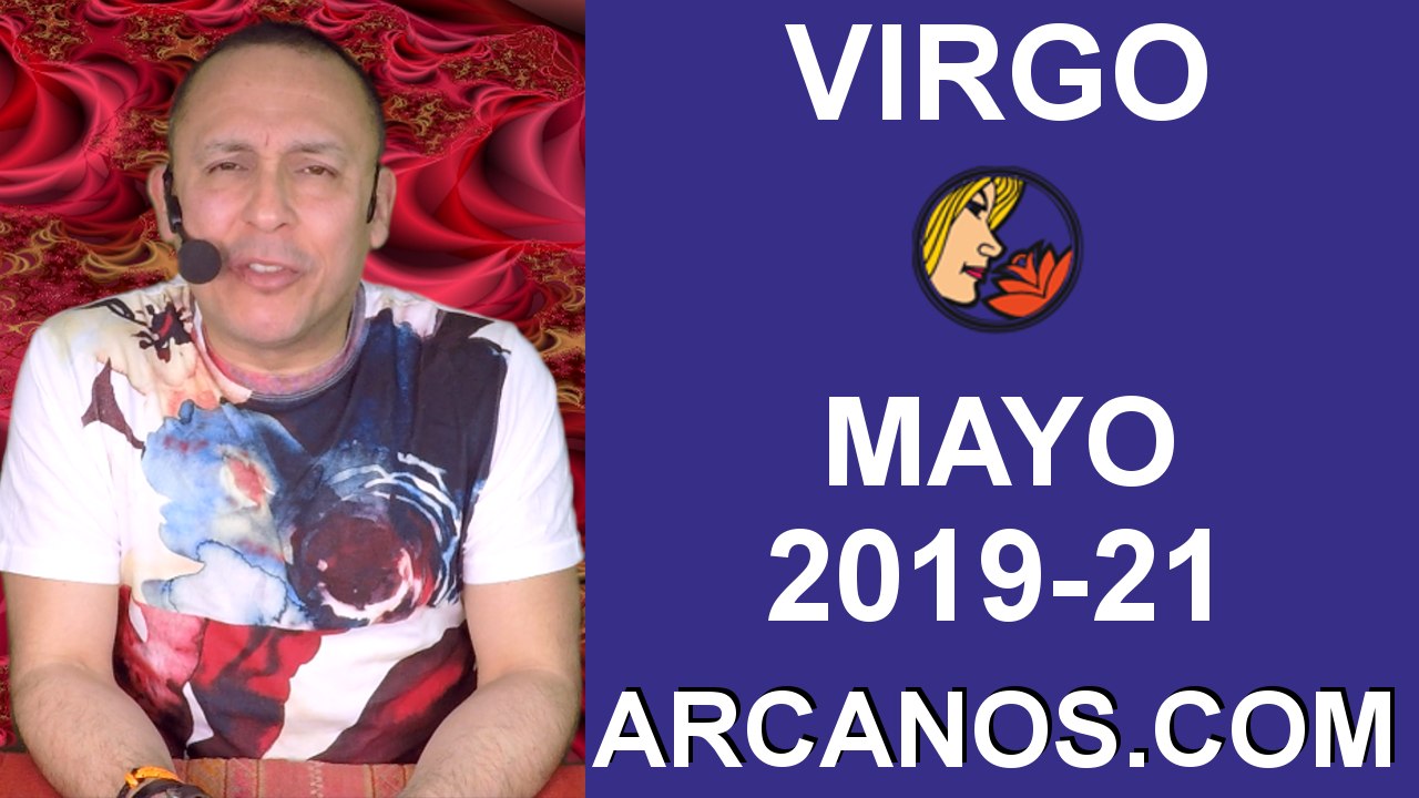 HOROSCOPO VIRGO-Semana 2019-21-Del 19 al 25 de mayo de 2019-ARCANOS.COM