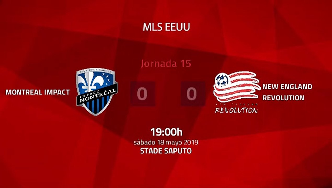 Resumen partido entre Montreal Impact y New England Revolution Jornada 15 MLS - Liga USA