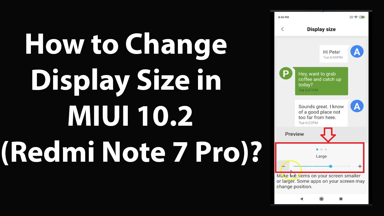 How to Change Display Size in MIUI 10.2 (Redmi Note 7 Pro)?
