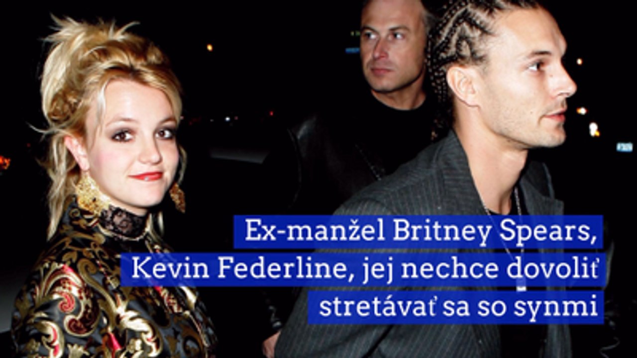 Ex-manžel Britney Spears jej nechce dovoliť stretávať sa so synmi