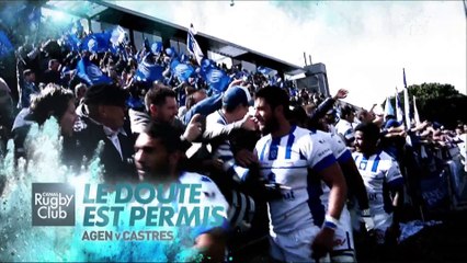Canal Rugby Club - Agen / Castres : Le doute est permis