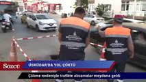 Üsküdar’da yol çöktü