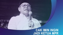 Mimpi Cak Imin: Jadi Ketua MPR & PKB Raih 10 Kursi Menteri
