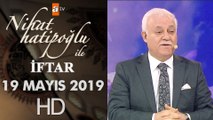 Nihat Hatipoğlu ile İftar - 19 Mayıs 2019