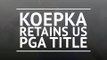 Koepka defends PGA Championship title