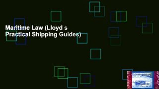 Maritime Law (Lloyd s Practical Shipping Guides)