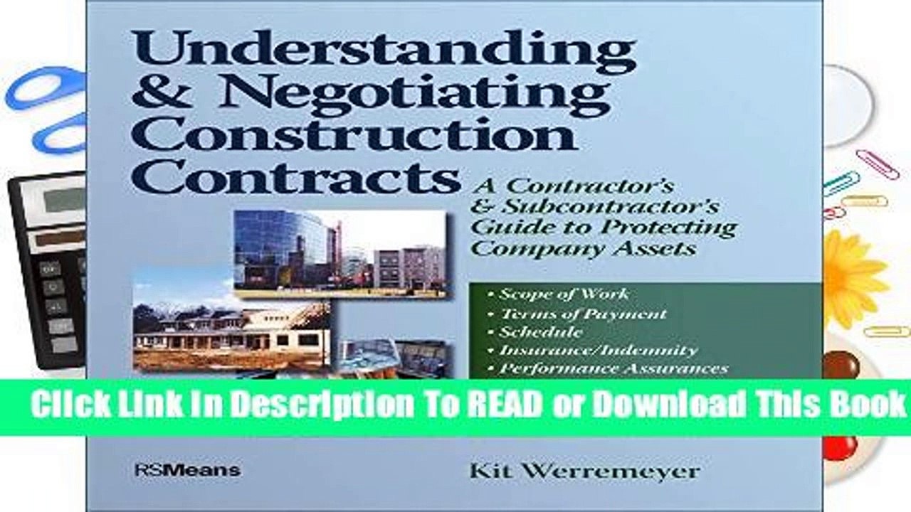 Full E-book  Understanding and Negotiating Construction Contracts: A Contractor s and