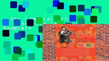 The Immortal Life of Henrietta Lacks Complete
