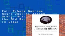 Full E-book Supreme Court Justice Joseph Story: Statesman of the Old Republic (Studies in Legal