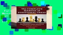 Full version  Complete Manual of Positional Chess Volume 2: The Russian Chess School 2.0: