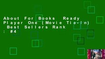 About For Books  Ready Player One (Movie Tie-In)  Best Sellers Rank : #4