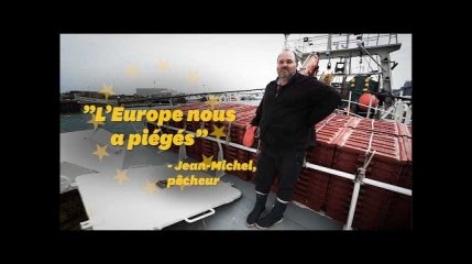 Européennes 2019: ça veut dire quoi pour ce pêcheur