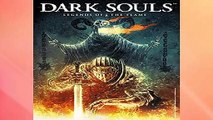 R.E.A.D Dark Souls: Legends of the Flame D.O.W.N.L.O.A.D