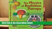 The Physics of Radiation Therapy Complete