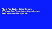 About For Books  Spine Surgery, 2-Volume Set: Techniques, Complication Avoidance and Management