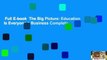 Full E-book  The Big Picture: Education Is Everyone s Business Complete