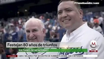 Sultanes de Monterrey cumple 80 años