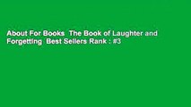 About For Books  The Book of Laughter and Forgetting  Best Sellers Rank : #3