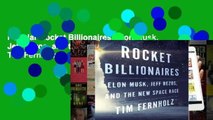 Popular Rocket Billionaires: Elon Musk, Jeff Bezos, and the New Space Race - Tim Fernholz
