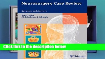 Review  Neurosurgery Case Review: Questions and Answers - Remi Nader