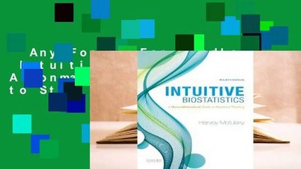 Any Format For Kindle  Intuitive Biostatistics: A Nonmathematical Guide to Statistical Thinking