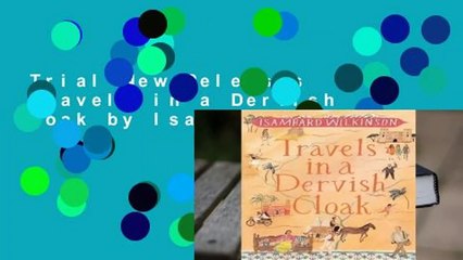Trial New Releases  Travels in a Dervish Cloak by Isambard Wilkinson