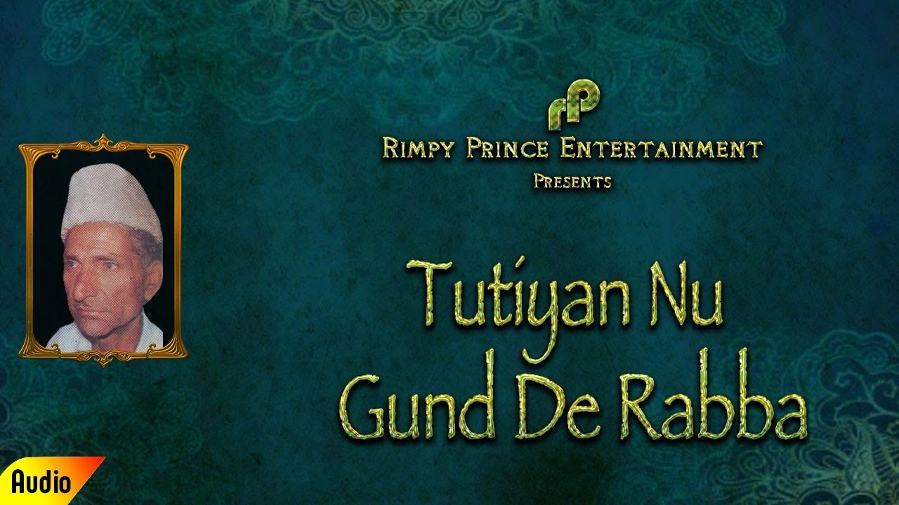 Tutiyan Nu Gund De Rabba | Full Audio Song | Chandi Ram Chandi