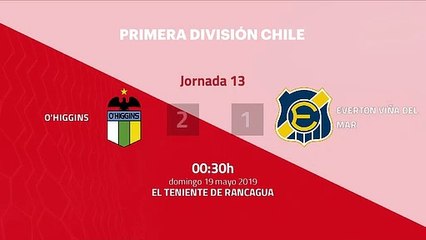 Resumen partido entre O'Higgins y Everton Viña del Mar Jornada 13 Primera Chile