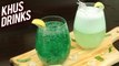 Homemade Khus Drinks - Summer Cooler Recipes - Quick Party Mocktail Recipes - Ruchi