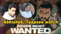 Abhishek, Taapsee watch Arjun Kapoor's 'India's Most Wanted'