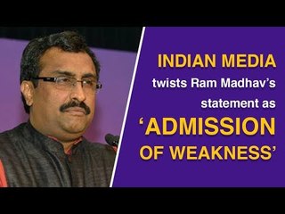 Media manipulates Ram Madhav's statement about BJP's strength and invincibility