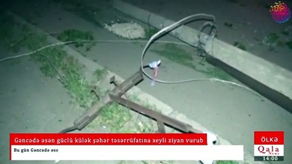 Gəncədə əsən güclü külək şəhər təsərrüfatına xeyli ziyan vurub