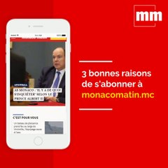 3 bonnes raisons de s'abonner à l'offre numérique de Monaco-Matin