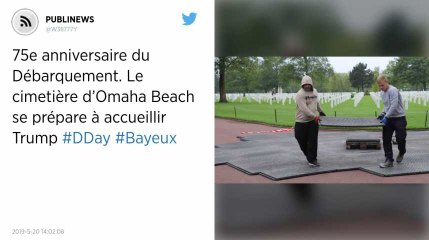 75e anniversaire du Débarquement. Le cimetière d’Omaha Beach se prépare à accueillir Trump