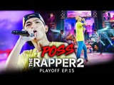 POSS | PLAYOFF | THE RAPPER 2