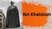 Biopic #15 : Ibn Khaldoun, père fondateur des sciences sociales