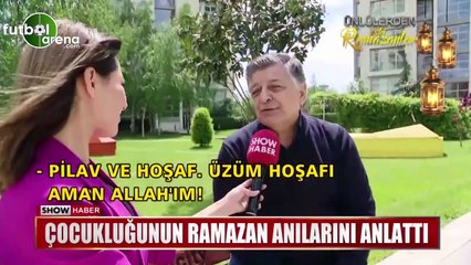 Yılmaz Vural çocukluğunun ramazan anılarını anlattı