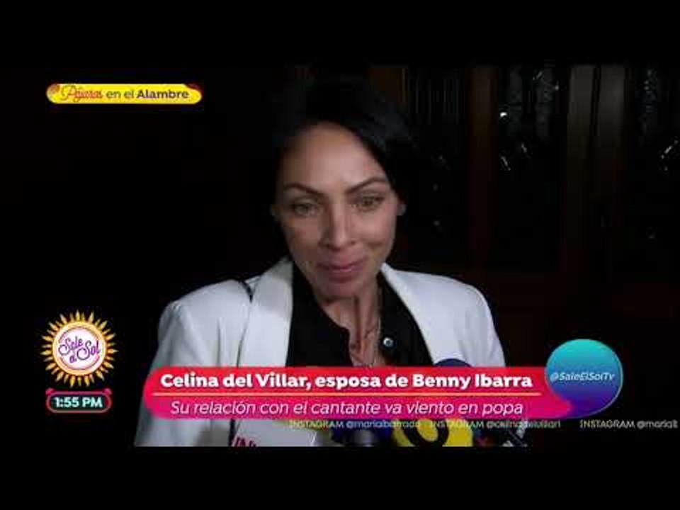 Celina del Villar habla de su relación con Benny Ibarra | Sale el Sol