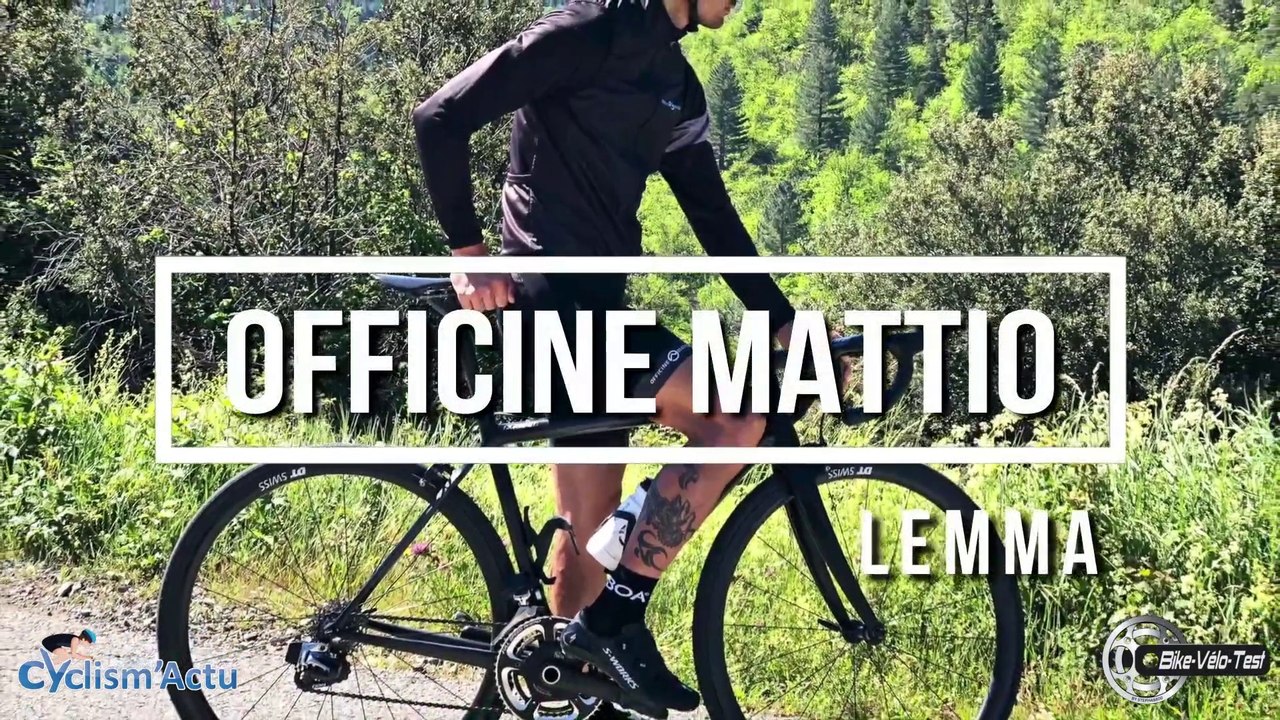 Bike Vélo Test - Cyclism'Actu a testé l'Officine Mattio Lemma