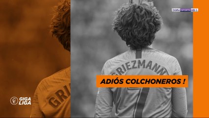 La Liga : Antoine Griezmann, Adios Colchoneros
