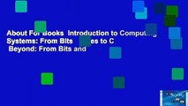 About For Books  Introduction to Computing Systems: From Bits   Gates to C   Beyond: From Bits and
