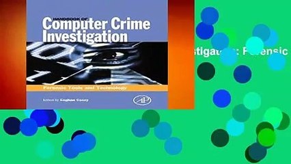 Handbook of Computer Crime Investigation: Forensic Tools and Technology