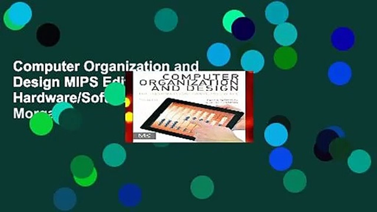 Computer Organization and Design MIPS Edition: The Hardware/Software Interface (The Morgan