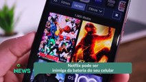 Netflix pode ser inimiga da bateria do seu celular