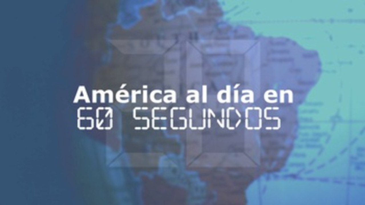 América al día en 60 segundos: lunes 20 de mayo