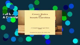 Full E-book Court Rules of South Carolina: A Compilation of Legal Rules  For Free