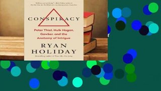 [Read] Conspiracy: Peter Thiel, Hulk Hogan, Gawker, and the Anatomy of Intrigue  For Full